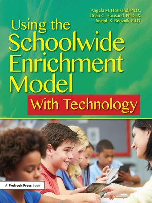 cover image of Using the Schoolwide Enrichment Model With Technology